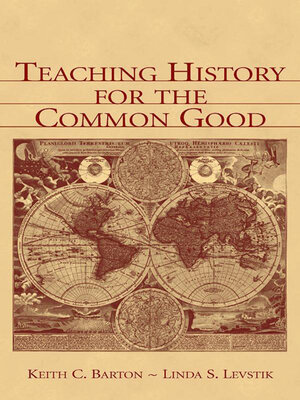 cover image of Teaching History for the Common Good